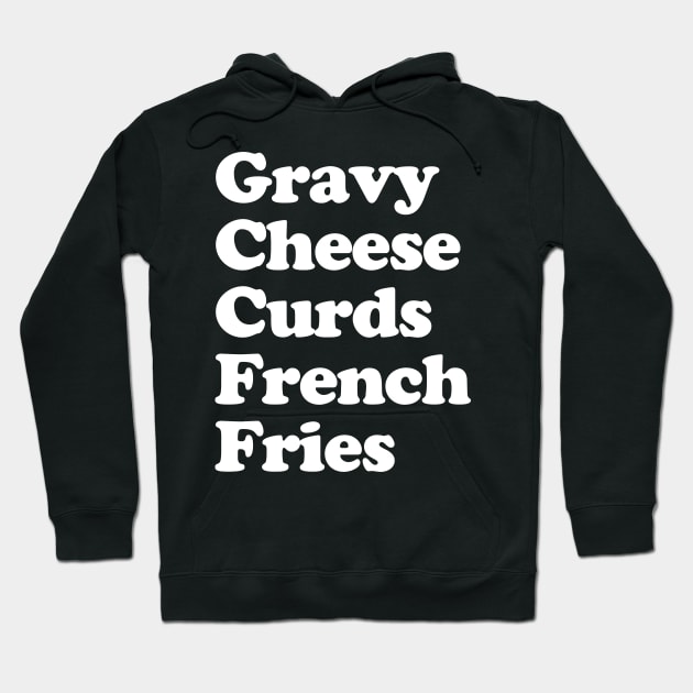 Poutine Canadian Food Canada French Fries Gravy Cheese Curds Hoodie by PodDesignShop